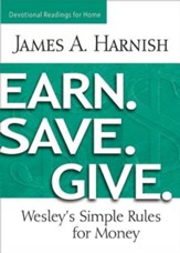 Earn. Save. Give. Devotional Readings for Home: Wesley's Simple Rules for Money - eBook