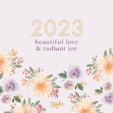2023 Beautiful Love & Radiant Joy Calendar