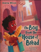 Boy from the House of Bread