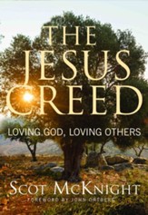 The Jesus Creed: Loving God, Loving Others - 10th Anniversary Edition - eBook