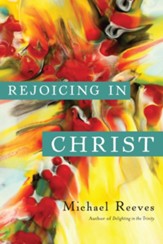 Rejoicing in Christ - eBook