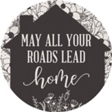 May All Your Roads Lead Home Car Coaster