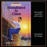 Shanghaied to China: A Story of  Hudson Taylor