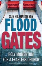 Flood Gates: Holy Momentum for a Fearless Church - eBook