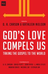 God's Love Compels Us: Taking the Gospel to the World - eBook