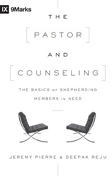 The Pastor and Counseling: The Basics of Shepherding Members in Need - eBook