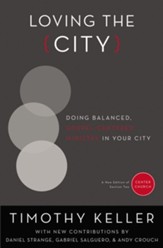 Loving the City: Doing Balanced, Gospel-Centered Ministry in Your City - eBook