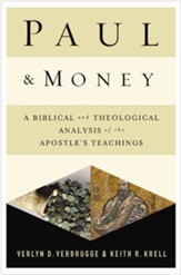 Paul and Money: A Biblical and Theological Analysis of the Apostle's Teachings and Practices - eBook