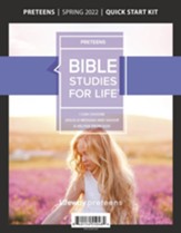 Bible Studies For Life: Preteens Quick Start Kit Spring 2022
