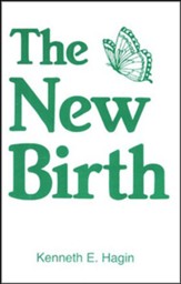 The New Birth (Kenneth E. Hagin)