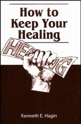 How to Keep Your Healing