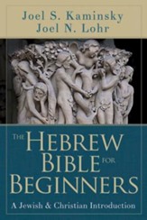 The Hebrew Bible for Beginners: A Jewish & Christian Introduction - eBook
