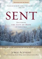 Sent - Devotions for the Season: Delivering the Gift of Hope at Christmas - eBook