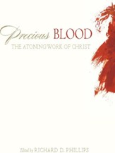 Precious Blood: The Atoning Work of Christ - eBook