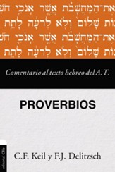 Comentario al texto hebrero del Antiguo Testamento Â Proverbios, Commentary to the Hebrew text of the Old Testament Proverbs