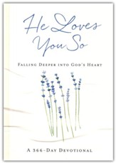 He Loves You So: Falling Deeper into God's Heart: A 366-Day Devotional - Slightly Imperfect