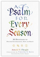 A Psalm for Every Season: 30 Devotions to Discover Encouragement, Hope and Beauty
