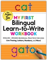 My First Bilingual Learn-to-Write  Workbook: English - Spanish Bilingual Practice for Kids-Line Tracing, Letters, Numbers, and More!