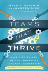 Teams That Thrive: Five Disciplines of Collaborative Church Leadership - eBook