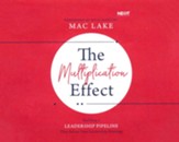 The Multiplication Effect: Building a Leadership Pipeline that Solves Your Leadership Shortage - unabridged audiobook on CD