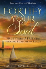 Fortify Your Soul: 40 Letters to Friends Seeking Purpose and Peace - eBook