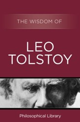 The Wisdom of Leo Tolstoy - eBook
