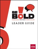 BE BOLD: Leader Guide, Quarter 1