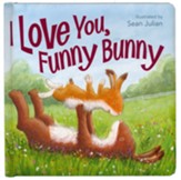 I Love You, Funny Bunny, Boardbook