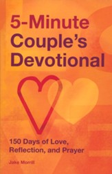 5-Minute Couple's Devotional: 150 Days of Love, Reflection, and Prayer