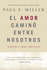 El Amor camino entre nosotros: Learning to Love Like Jesus - eBook