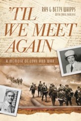 'Til We Meet Again: A Memoir of Love and War - eBook