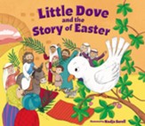 Little Dove and the Story of Easter - Slightly Imperfect