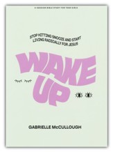 Wake Up - Teen Girls' Bible Study Book