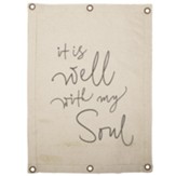 It Is Well with My Soul Canvas Wall Banner