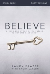Believe Study Guide: Living the Story of the Bible - eBook