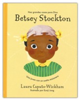 Betsey Stockton: La joven con un sueño misionero  (Betsey Stockton: The Girl with the Missionary Dream)