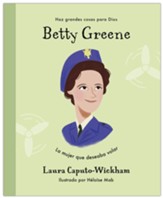 Betty Greene: La mujer que deseaba volar  (Betty Greene: The Girl Who Longed to Fly)