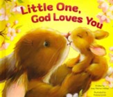 Little One, God Loves You--Book and Plush Bunny