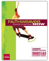FaithWeaver NOW Grades 5 & 6 Student Book, Fall 2023