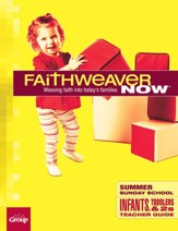 FaithWeaver NOW Infants, Toddlers & Twos Teacher Guide, Fall 2023