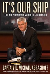 It's Our Ship: The No-Nonsense Guide to Leadership - eBook