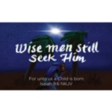 Christmas Scripture Cards, Wise Men Still Seek Him, Isaiah 9:6, Pack of 25