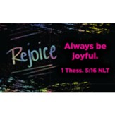Pass Along Scripture Cards, Rejoice, 1 Thessalonians 5:16, Pack of 25