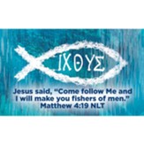 Pass Along Scripture Cards, Christian Fish, ICHTHUS, Come follow me, Matthew 4:19, Pack of 25