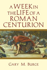 A Week in the Life of a Roman Centurion - eBook