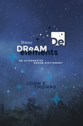 Dream Elements: An Alternative Dream Dictionary