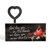 God Has You In His Hands, Cardinal, Photo Holder