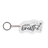 Just Breathe Acrylic Keychain