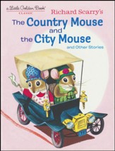 Richard Scarry's The Country Mouse  and the City Mouse