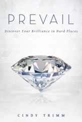Prevail: Discover Your Strength in Hard Places - eBook